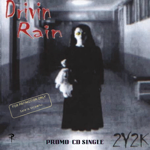 Drivin' Rain : 2Y2K (Too Young To Kill)